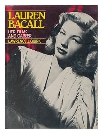 Lauren Bacall: Her Films and Career