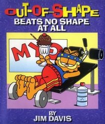 Out-Of-Shape Beats No Shape At All (Little Books)