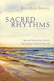 Sacred Rhythms Pack: Spiritual Practices that Nourish Your Soul and Transform Your Life