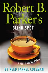 Robert B. Parker's Blind Spot (Jesse Stone, Bk 13)