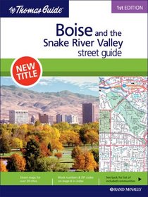Boise and the Snake River Valley, Idaho (Rand McNally Thomas Guide)
