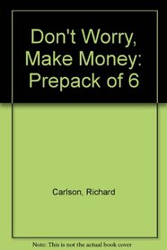 Don't Worry, Make Money: Prepack of 6