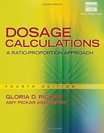 Dosage Calculations: A Ratio-Proportion Approach (includes Premium Web Site Printed Access Card)