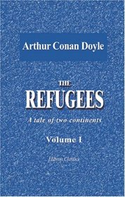 The Refugees: A tale of two continents. Volume 1