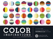 Color Inspirations: More than 3,000 Innovative Palettes from the Colourlovers.Com Community