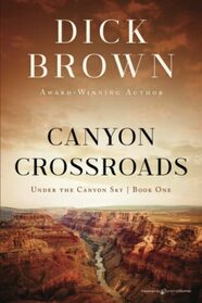 Canyon Crossroads (Under the Canyon Sky)