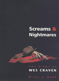 Screams and Nightmares : The Films of Wes Craven