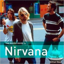 The Rough Guide to Nirvana 1 (Rough Guide Sports/Pop Culture)