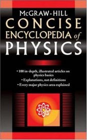 McGraw-Hill Concise Encyclopedia of Physics