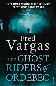 The Ghost Riders of Ordebec (Commissaire Adamsberg)