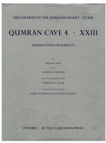 Qumran Cave 4: XXIII: Unidentified Fragments (Discoveries in the Judaean Desert)