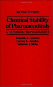 Chemical Stability of Pharmaceuticals : A Handbook for Pharmacists