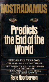 Nostradamus Predicts the End of the World