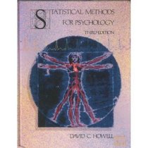 Statistical Methods for Psychology (The Duxbury series in statistics and decision sciences)