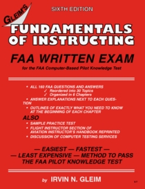 Fundamentals of Instructing FAA Written Exam for the FAA Computer-Based Pilot Knowledge Test