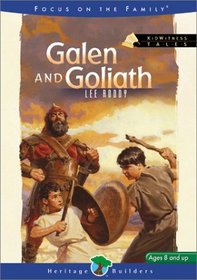 Galen and Goliath (Kidwitness Tales, Bk 5)