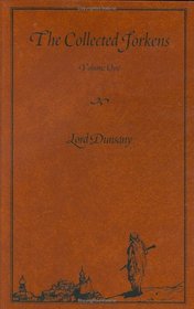 The Collected Jorkens, Vol. 1: The Travel Tales of Mr. Joseph Jorkens and Jorkens Remembers Africa