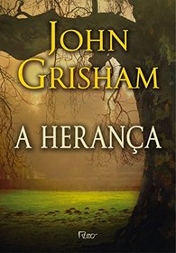 A Heranca (Sycamore Row) (Portuguese Edition)