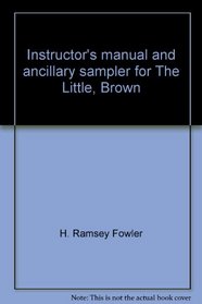 Instructor's manual and ancillary sampler for The Little, Brown handbook