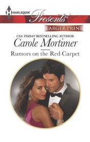 Rumors on the Red Carpet (Harlequin Presents, No 3195) (Larger Print)