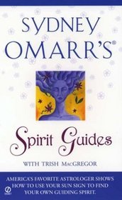 Sydney Omarr's Spirit Guides (Sydney Omarr's Astrology)