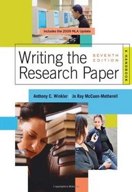 Writing the Research Paper: A Handbook, 2009 MLA Update Edition