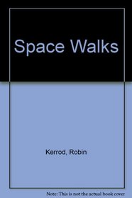 Space Walks