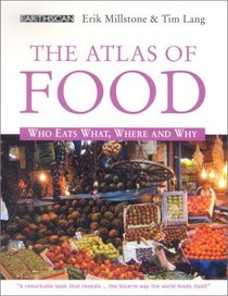 The Atlas of Food: Who Eats What, Where and Why