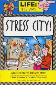 Stress City (Life: This Way)
