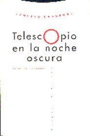 Telescopio En La Noche Oscura (La Dicha de Enmudecer) (Spanish Edition)