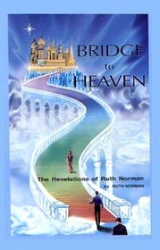 Bridge to Heaven, The Revelations of Ruth Norman