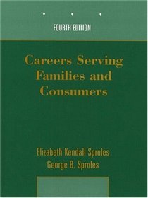 Careers Serving Families and Consumers (4th Edition)