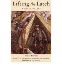 Lifting the Latch: A Life on the Land