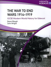 War to End Wars 1914-19 (Gcse Modern World History) (Gcse Modern World History)