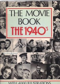 Movie Book: The 1940s
