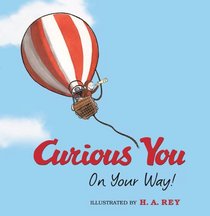 Curious You: On Your Way! (Curious George)