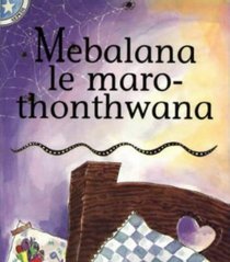 Mebalana Le Marothonthwana: Gr 1: Reader (Children's Stories)