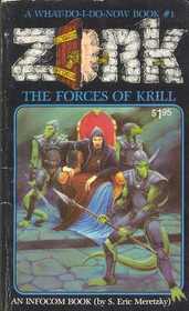 The Forces of Krill (Zork, Bk 1)