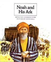 Noah and His Ark (People of the Bible)