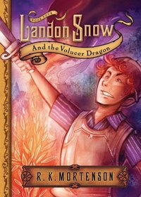 Landon Snow & The Volucer Dragon (Landon Snow, Bk 4)