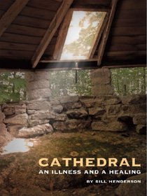 Cathedral: An Illness and a Healing