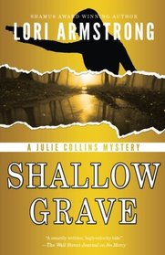 Shallow Grave (Julie Collins Mystery) (Volume 3)