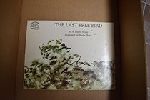 The Last Free Bird