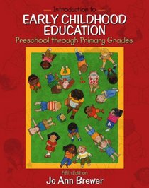 Introduction to Early Childhood Education: Preschool Through Primary Grades, MyLabSchool Edition (5th Edition)