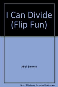 I Can Divide (Flip Fun)