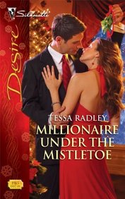 Millionaire Under the Mistletoe (Silhouette Desire)