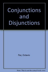 Conjunctions and Disjunctions