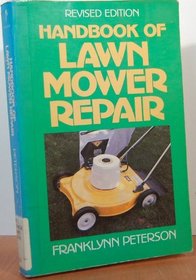 Handbook of Lawn Mower Repair (Revised Edition)
