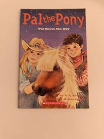Pal the Pony: Pal Saves the Day