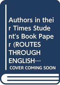 Routes Through English: Authors in Their Times: Teacher's Book (Routes Through English)